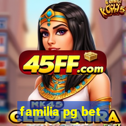familia pg bet